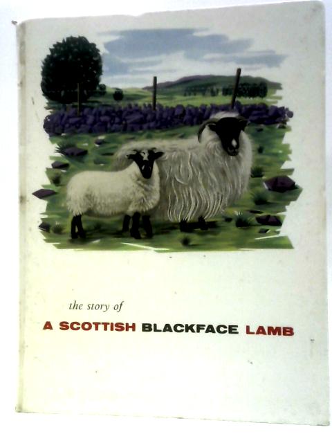 The Story of the Scottish Blackface Lamb von Unstated