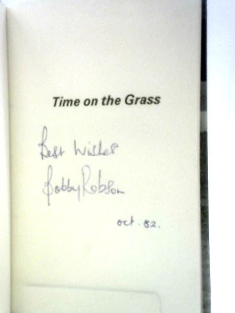 Time on the Grass von Bobby Robson