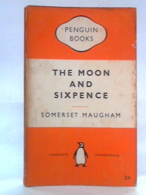 The Moon and Sixpence By Somerset Maugham