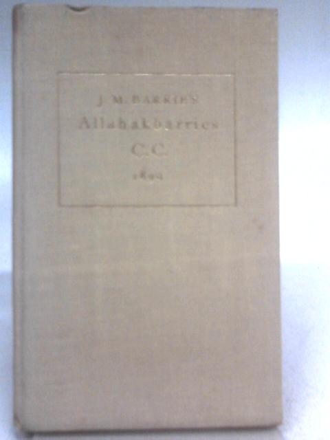 Allahakbarries CC, 1899 By J.M Barrie