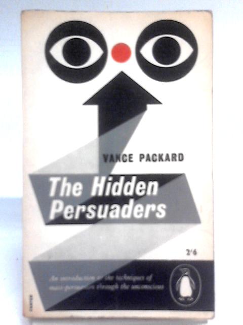 The Hidden Persuaders von Vance Packard