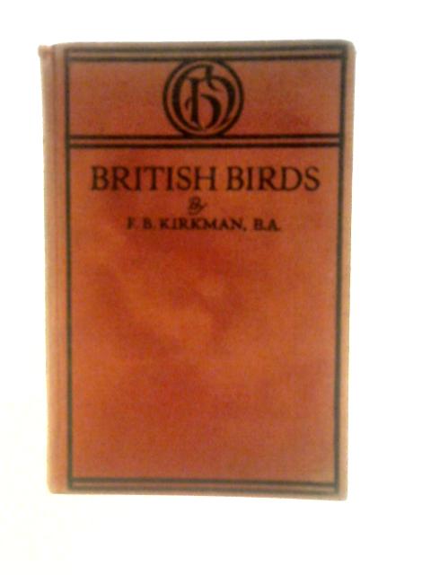 British Birds. von F. B.Kirkman