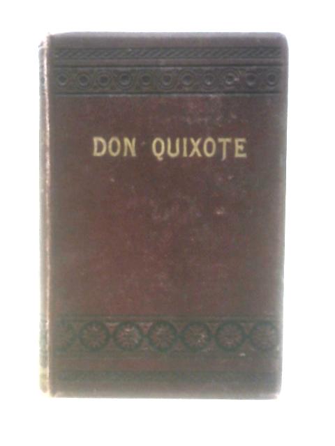 The Adventures of Don Quixote De La Mancha. By Unstated