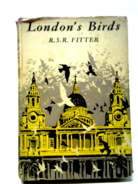 London's Birds von R. S. R. Fitter