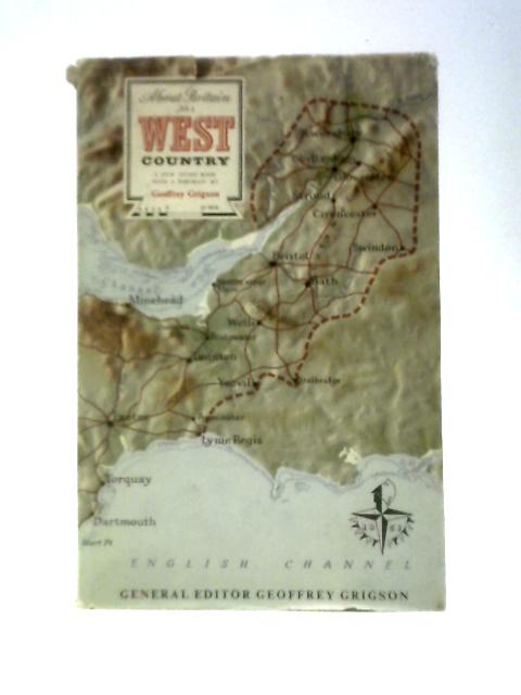 West Country (About Britain Series; No.1) By Geoffrey Grigson