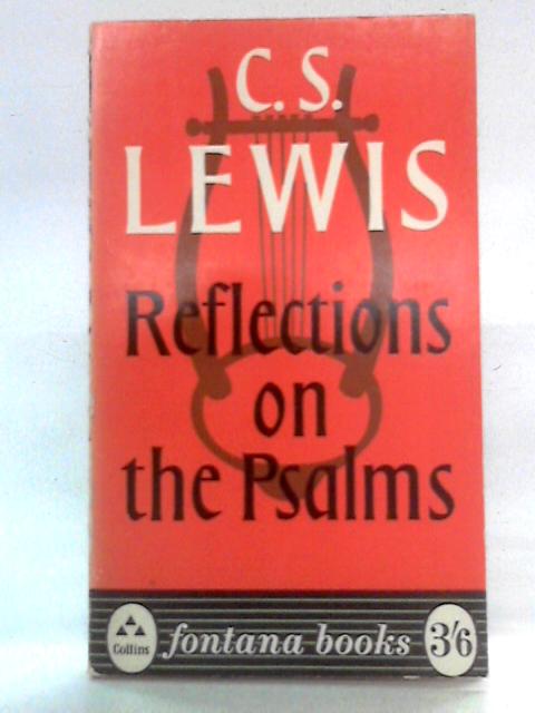 Reflections on the Psalms von C.S. Lewis