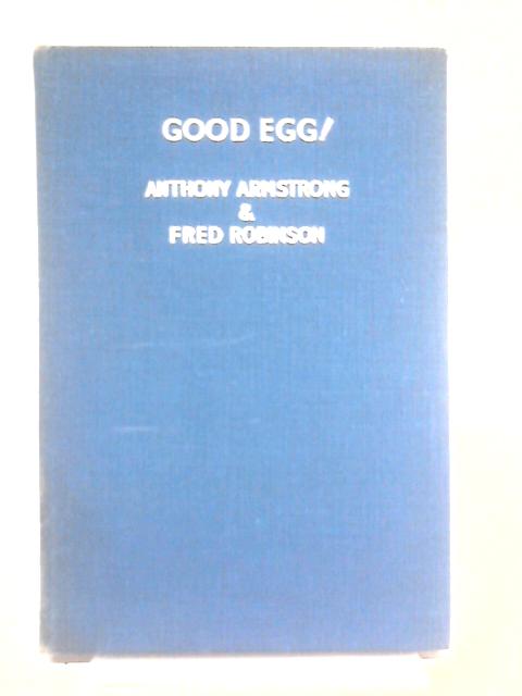 Good Egg: Flights Of Fancy By Anthony Armstrong Fred Robinson