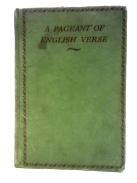 A Pageant of English Verse By E. W. Parker (Ed.)