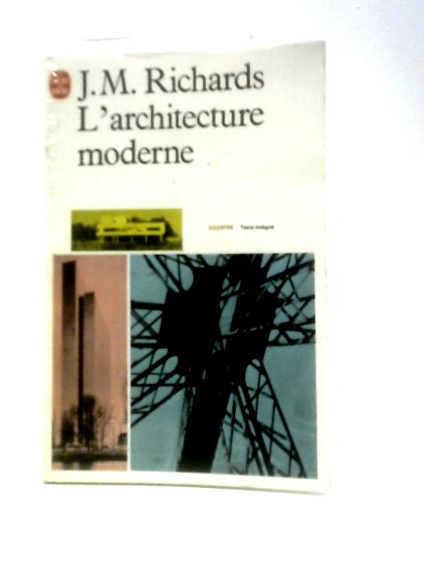 L'Architecture Moderne By J.M.Richards