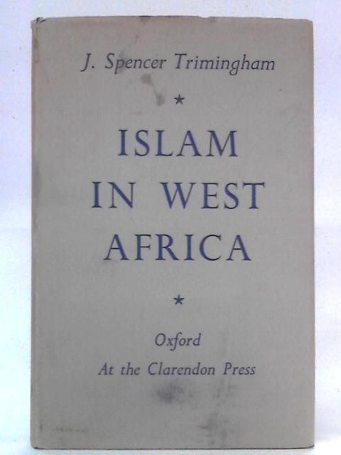 Islam in West Africa von J. Spencer Trimingham