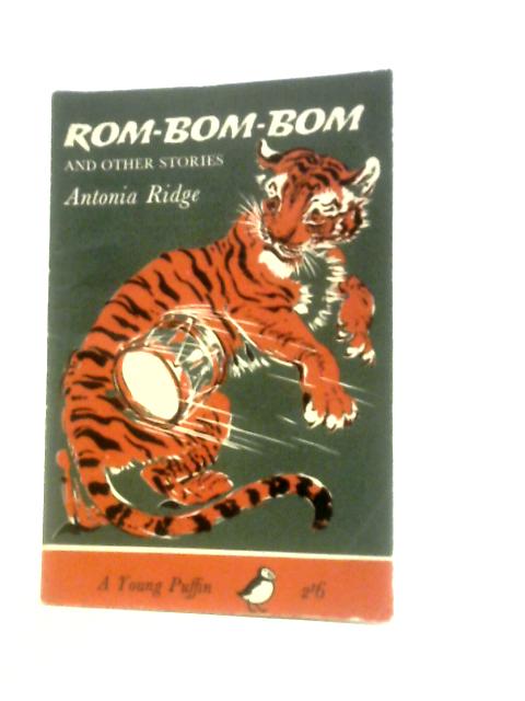 Rom-bom-bom and Other Stories (Puffin Books) By Antonia Ridge