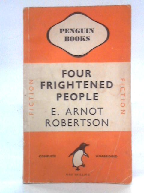 Four Frightened People von E. Arnot Robertson