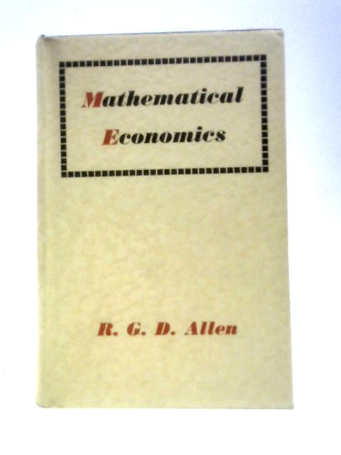 Mathematical Economics von R. G. D.Allen