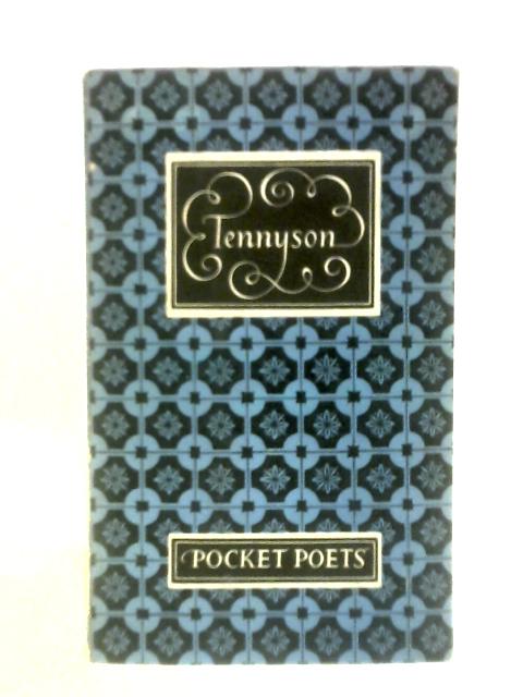 The Pocket Poets. Tennyson By Lord Alfred Tennyson Raymond Mortimer (Ed.)