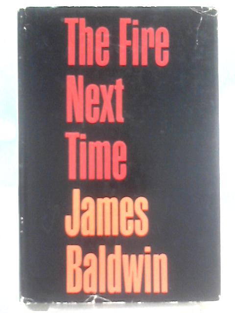 The Fire Next Time By James Baldwin