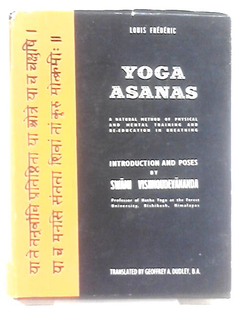 Yoga Asanas, A Natural Method of Physical and Mental Training von Louis Frederic