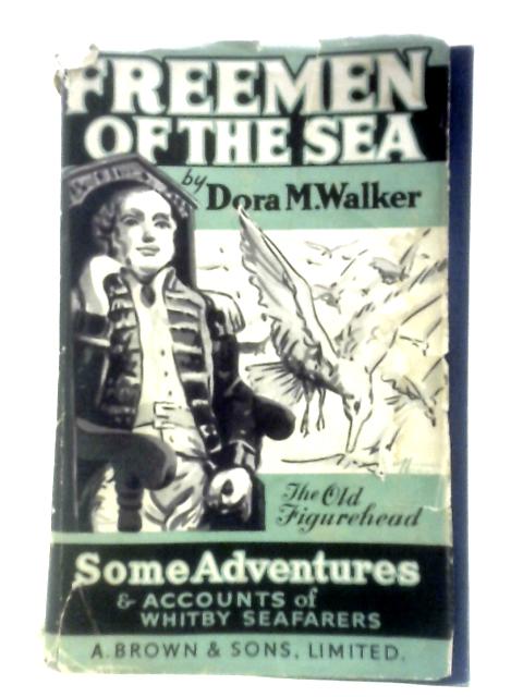 Freemen of the Sea By Dora M.Walker