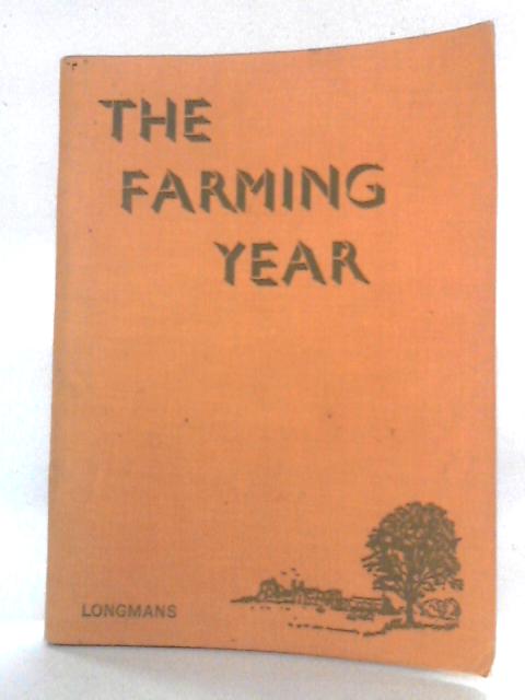 The Farming Year By J.A. Scott Watson