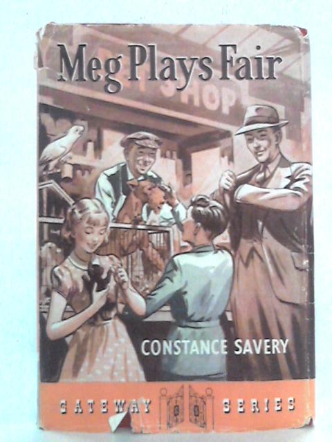 Meg Plays Fair By Constance Savery