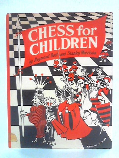 Chess for Children By R. Bott, S. Morrison