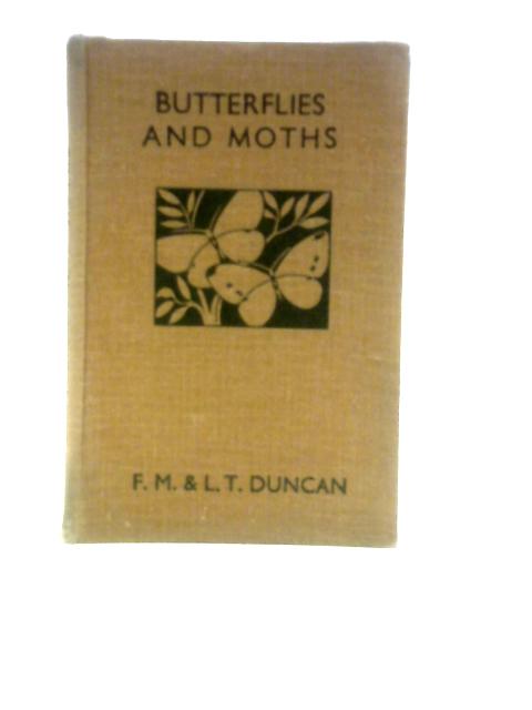 Butterflies and Moths (Wonders of Insect Life) von F. Martin Duncan L. T. Duncan