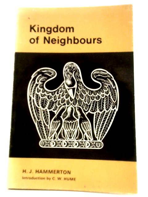 Kingdom Of Neighbours: A Study Of The Biblical Basis Of Man's Relationship With Animals By H. J. Hammerton