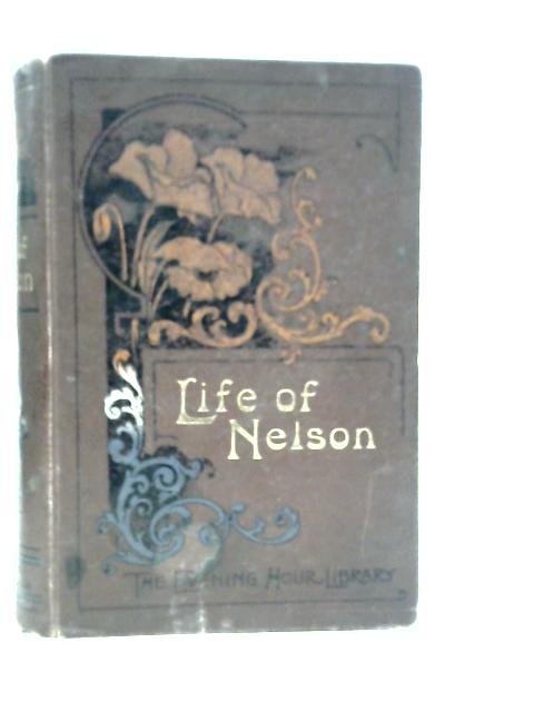 The Life Of Nelson By Robert Southey