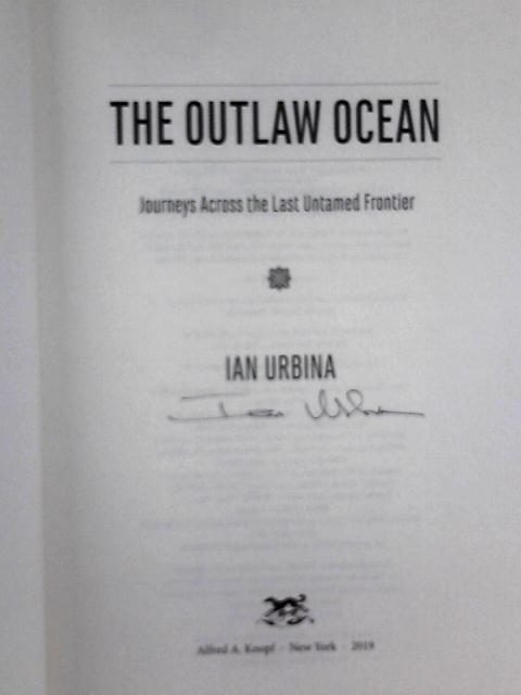 The Outlaw Ocean By Ian Urbina