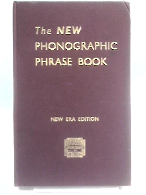 The New Phonographic Phrase Book von Isaac Pitman