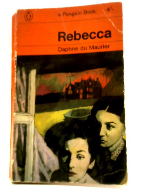 Rebecca By Daphne Du Maurier