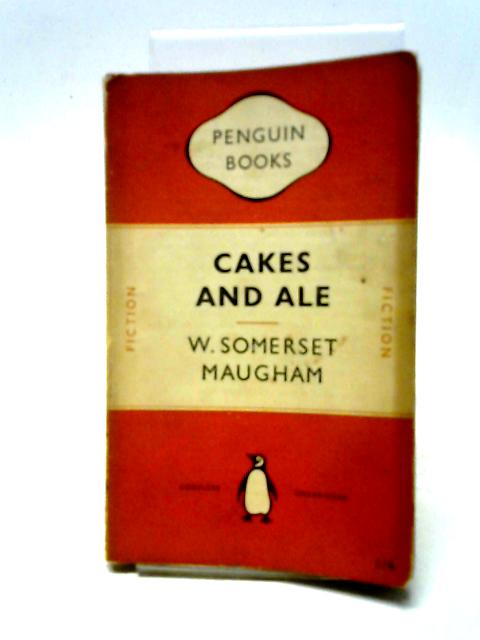 Cakes And Ale By W. Somerset Maugham