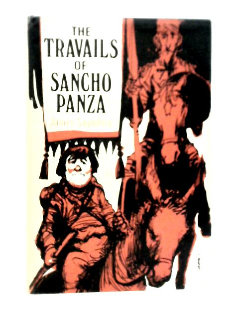 The Travails of Sancho Panza von James Saunders