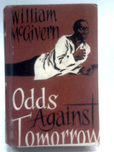 Odds Against To-Morrow By William McGivern