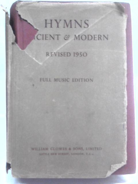 Hymns Ancient & Modern Revised 1950 von Unstated