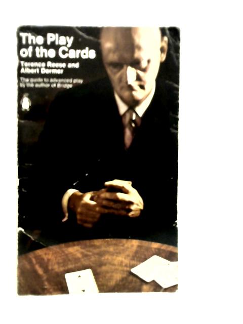 The Play of the Cards von Terence Reese & Albert Dormer