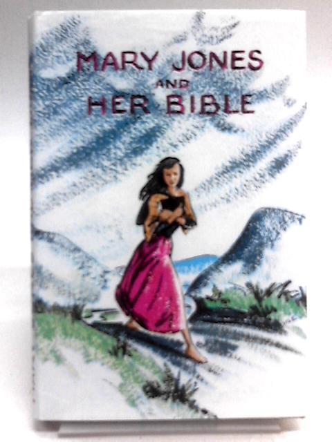 Mary Jones and Her Bible By Mary Carter