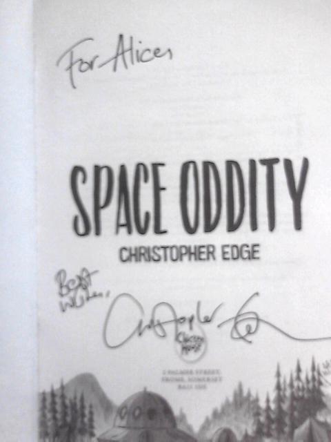 Space Oddity: An Out-of-this-world Adventure From The Bestselling Author Of Escape Room: 1 By Christopher Edge