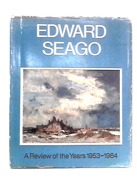 Edward Seago: A Review of the Years 1953-1964 von Francis W. Hawcroft