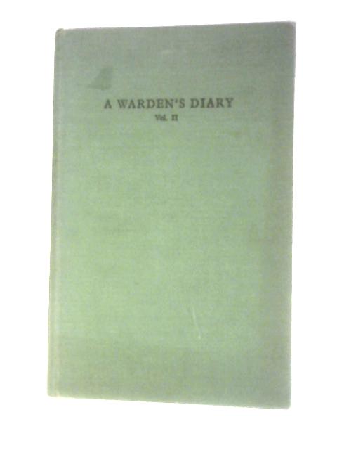 A Warden's Diary: Vol. II, July To December von K. de P.Beaton