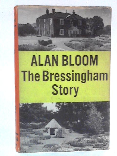 The Bressingham Story von Alan Bloom