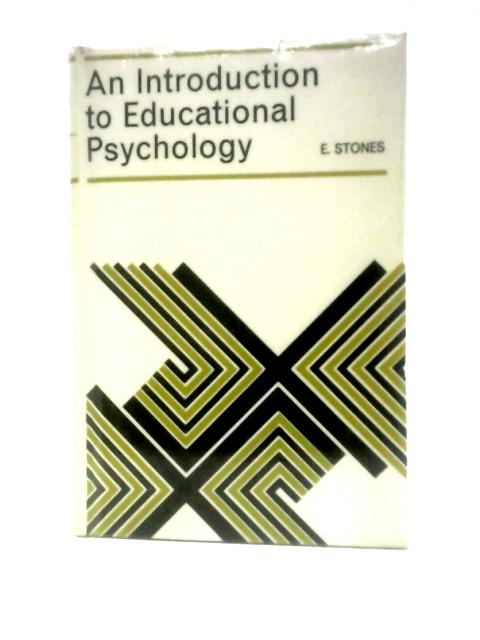 An Introduction To Educational Psychology von Edgar Stones