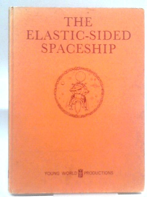 The Elastic-Sided Spaceship By Edward Holmes