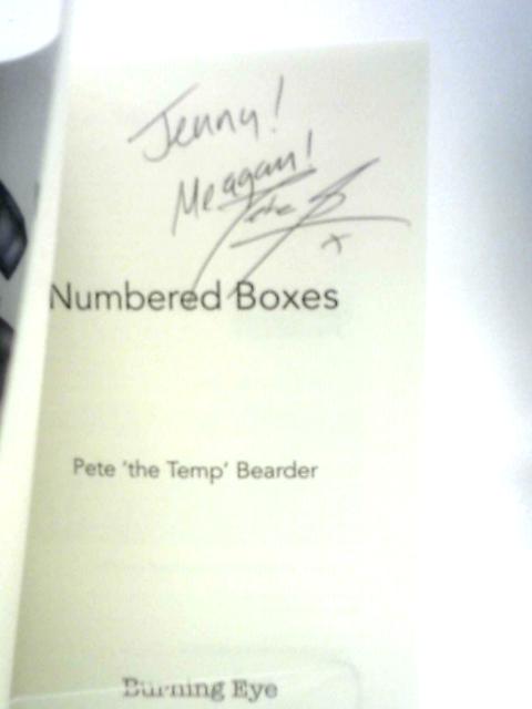 Numbered Boxes By Pete 'The Temp' Bearder