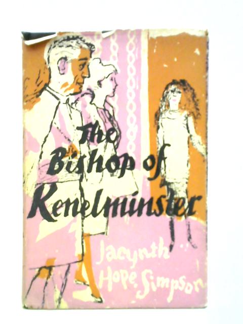 The Bishop of Kenelminster By Jacynth Hope-Simpson