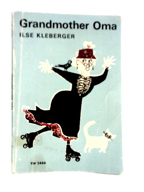 Grandmother Oma By Ilse Kleberger