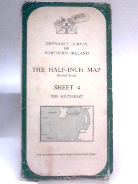 Ordinance Survey of Northern Ireland : Sheet 4 The South-East : The Half-Inch Map - 2nd Series von Unstated