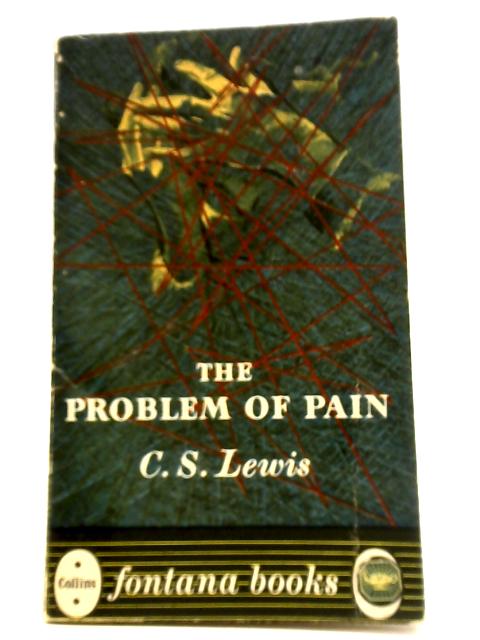 The Problem Of Pain By C S Lewis