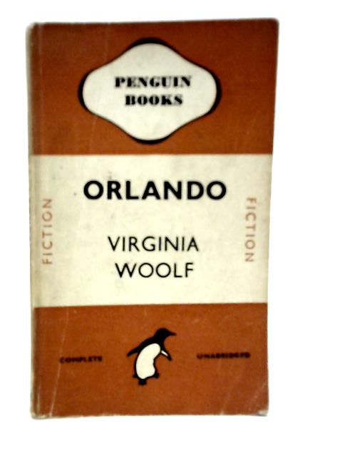 Orlando: A Biography By Virginia Woolf