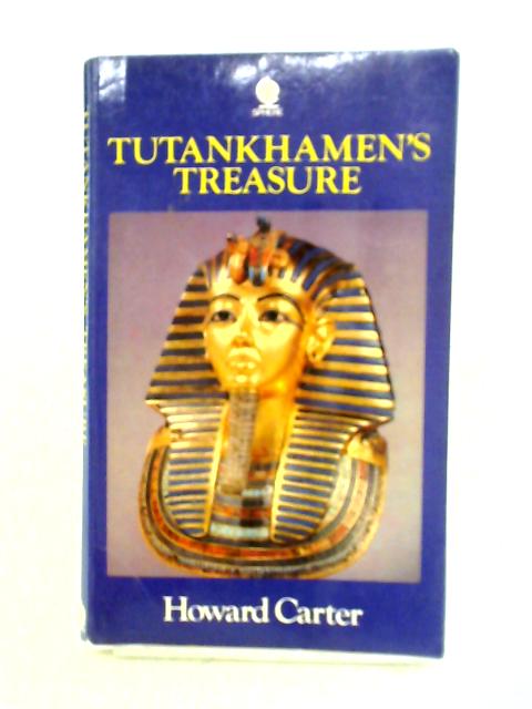 Tutankhamen's Treasure By Howard Carter