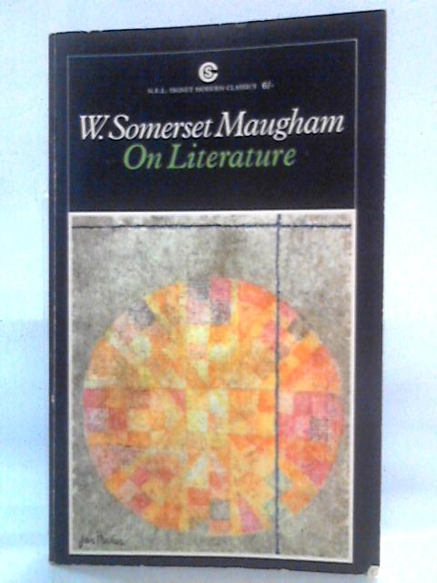 W. Somerset Maugham - Essays On Literature By W. Somerset Maugham